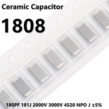 (10buc) 1808 180PF 181J 1000V 2000V 3KV 4520 NPO J ±5% 4520 Condensator Ceramic SMD